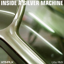 Inside A Silver Machine (Urbs Remix)