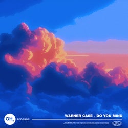 warner case's "do you mind" chart