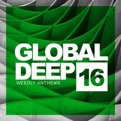 Global Deep, Vol.16: Weedly Anthems