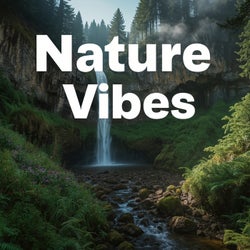 Nature Vibes