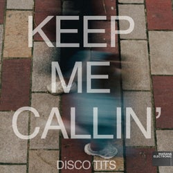 Keep Me Callin'