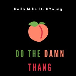 Do The Damn Thang (feat. DYoung)