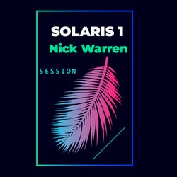 Solaris Sessions #1 with Nick Warren Remixes