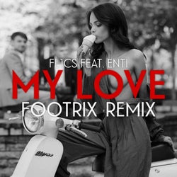 My Love (FootriX Remix)