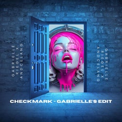 CHECKMARK (feat. Andcelang) [Gabrielle's Edit]