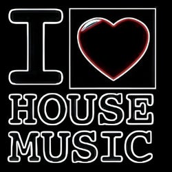 I Love House Music
