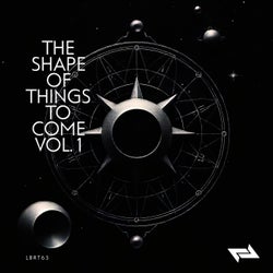 The Shape of Things to Come