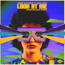 Look at Me (feat. Nada Leigh) [Random Soul Remix]