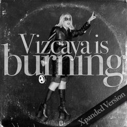 Vizcaya is Burning (Xpanded Version)