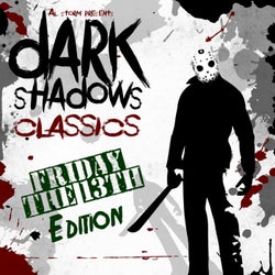 Dark Shadows Classics: Friday The 13Th Edition