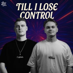 Till I Lose Control