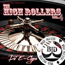 The High Rollers Vol.4 - Mixed By DJ E-Clyps