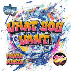 What You Want
