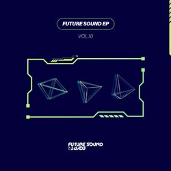 Future Sound EP Vol. 10