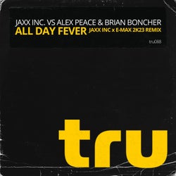 All Day Fever (Jaxx Inc. x E-Max 2K23 Remix)