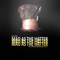 Mad As The Hatter