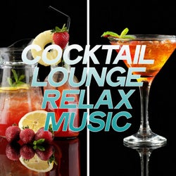 Cocktail Lounge Relax Music