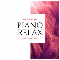 Piano Relax: Music to Relieve Fever