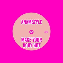 Make Your Body Hot