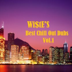 Wi$tE's Best Chill Dubs vol.1