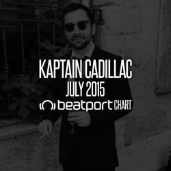 KAPTAIN CADILLAC - JULY 2015 CHART