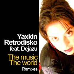 The Music, The World (Remixes)