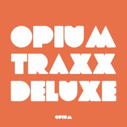Opium Traxx Deluxe