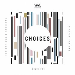 Variety Music pres. Choices #55