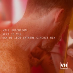 Next to You (Dan De Leon Extreme Circuit Mix)