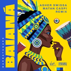 Baianá (Asher Swissa & Matan Caspi Remix)