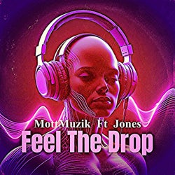 Feel The Drop (feat. Jones)
