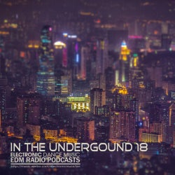 EDM Radio  In The Underground 18