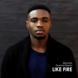 Like Fire (feat. Dyanna Fearon)