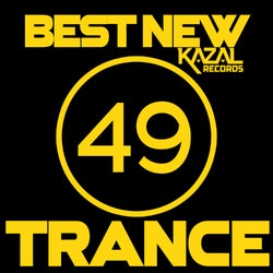 BEST NEW TRANCE #49 - KAZAL Records