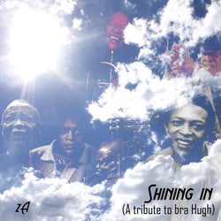 Shining In (a tribute to Bra Hugh)