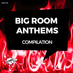 Big Room Anthems Compilation