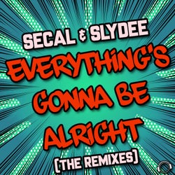 Everything's Gonna Be Alright (The Remixes)
