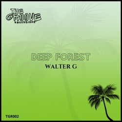 Walter G - Deep Forest (Original Mix)