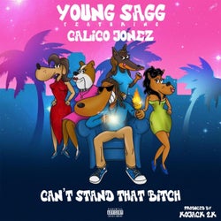 Cant Stand That Bitch (feat. Calicojonez)