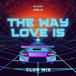 The Way Love Is (Club Mix)