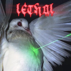 LETHAL