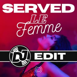 SERVED (DJ EDIT)