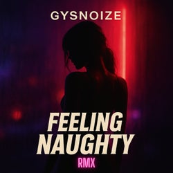 Feeling Naughty (Remix)