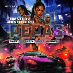 Pepas (Timster & Ninth Remix)