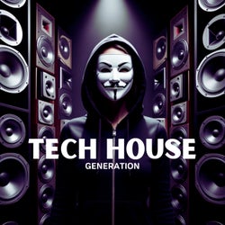 Tech House Generation