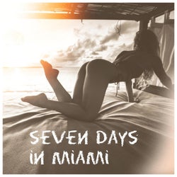 Seven Days in Miami