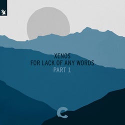 For Lack Of Any Words - Part 1