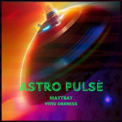 Astro Pulse (feat. MattBat)