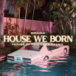 House we Born  (House of Prayers Remix)
