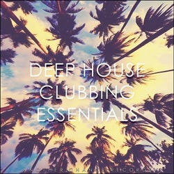 Deep House Clubbing Essentials, Vol. 1